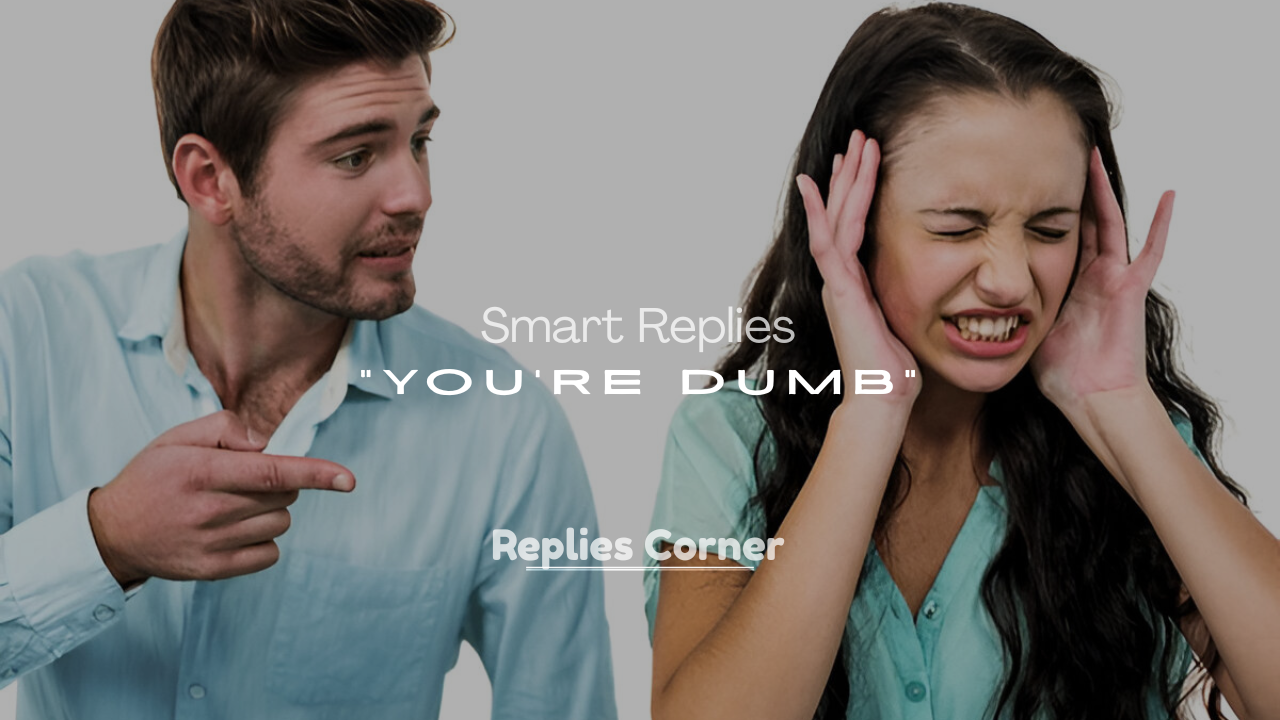 You’re Dumb