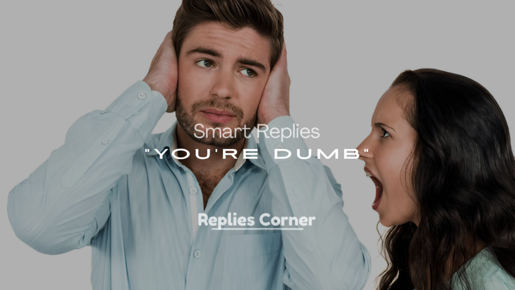 You’re Dumb