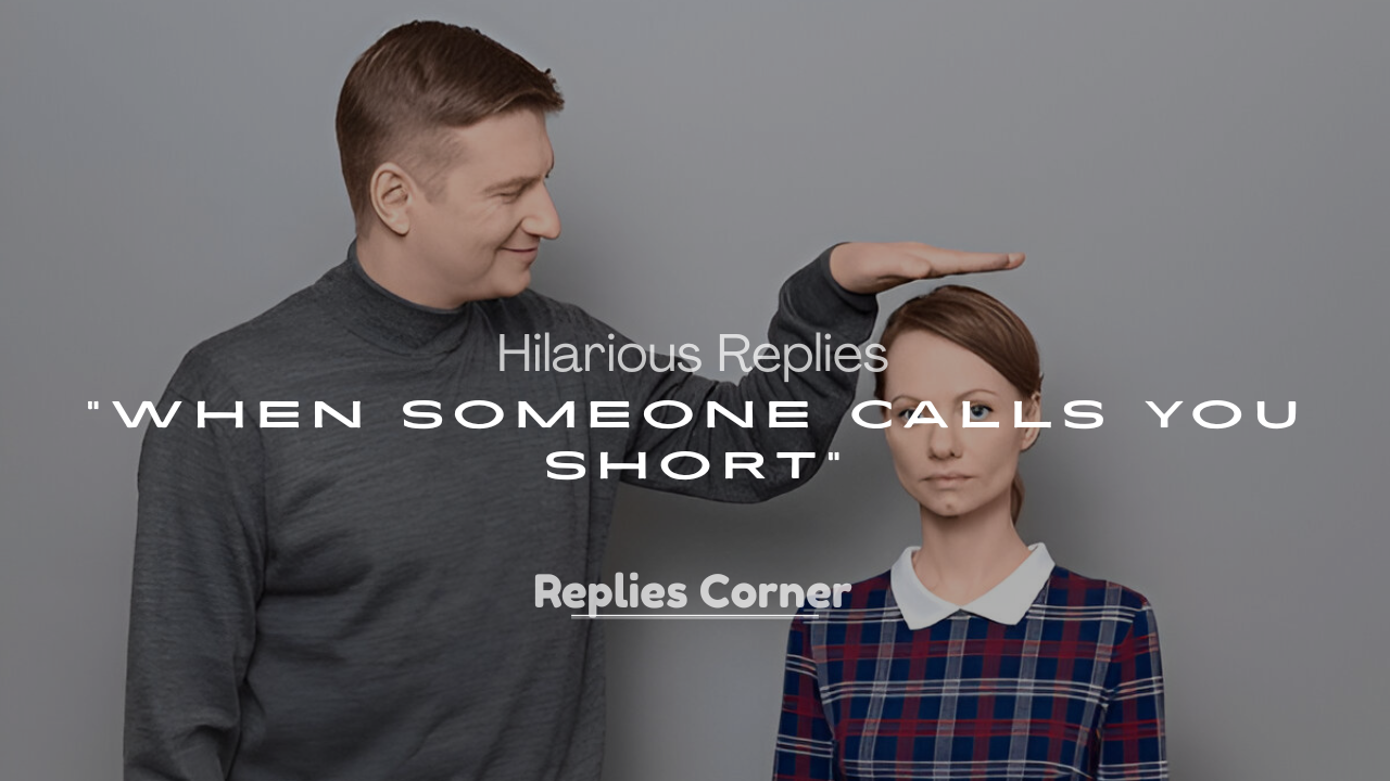 You are Short