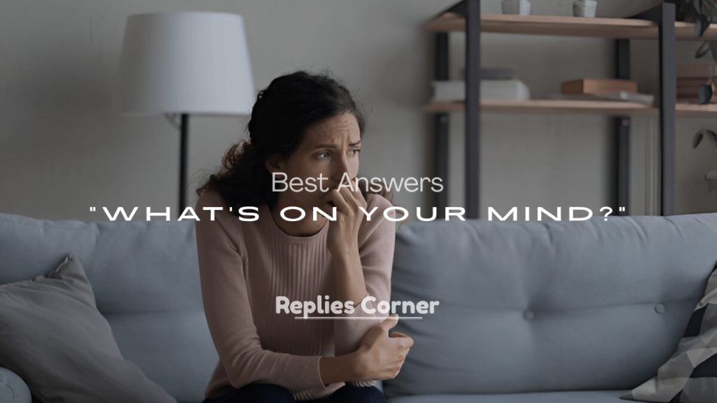 What’s on Your Mind?