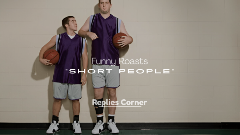 Funny Roasts for Short People