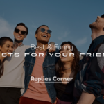 Funny Roasts to Say to Your Friends