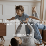 Best Dad Comebacks