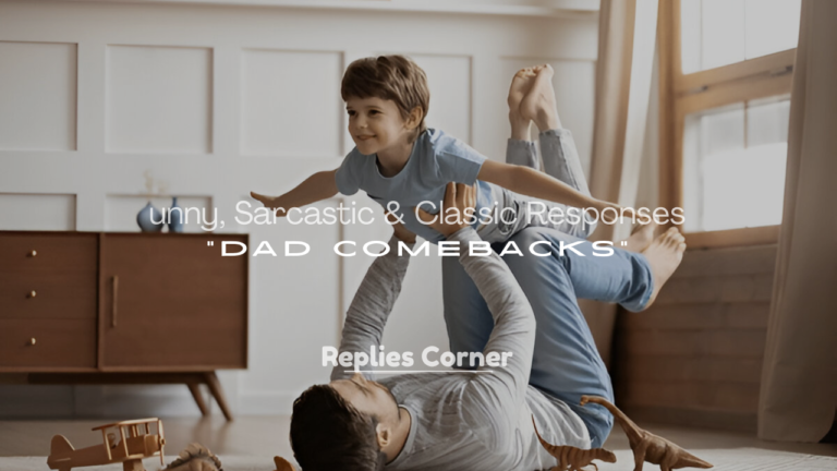 Best Dad Comebacks