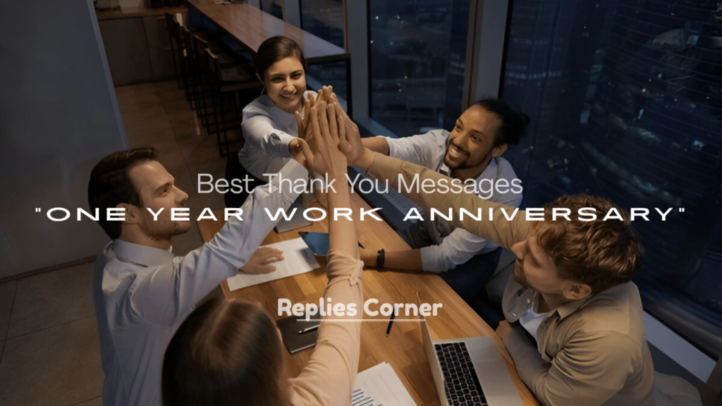 Best Thank You Messages for One Year Work Anniversary