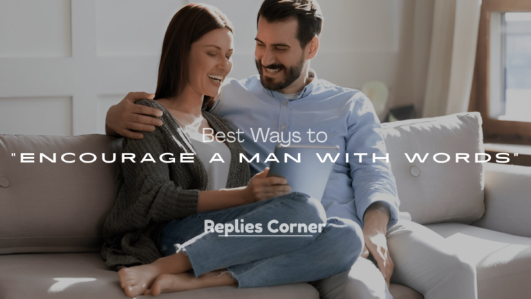 Encourage a Man with Words