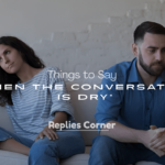 things to say when the conversation is dry