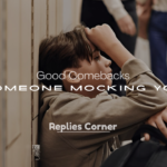 Someone Mocking You